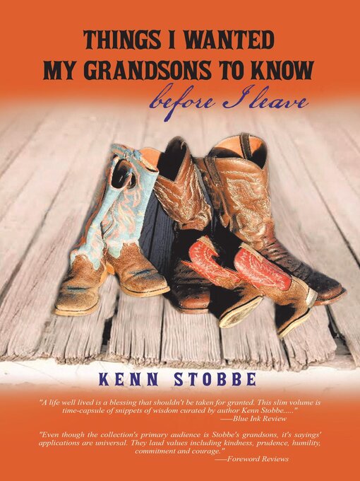 Title details for Things I Wanted My Grandsons to Know Before I Leave by Kenn Stobbe - Wait list